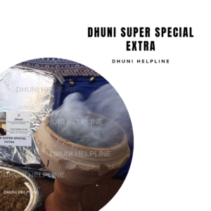 DHUNI SUPER SPECIAL EXTRA