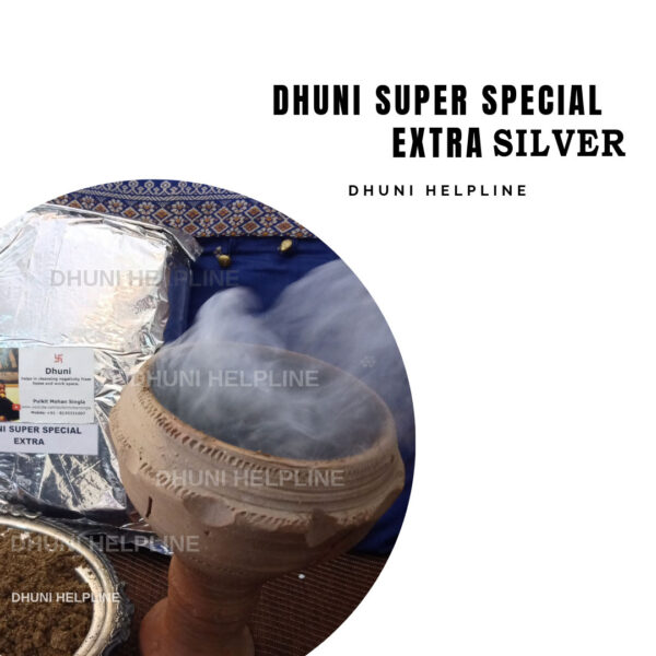 DHUNI SUPER SPECIAL EXTRA SILVER